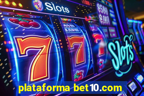 plataforma bet10.com